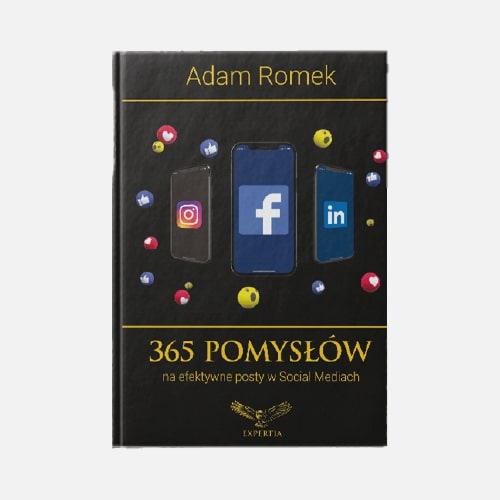 Adam Romek - Book: 365 pomysłów na efektywne posty w Social Mediach