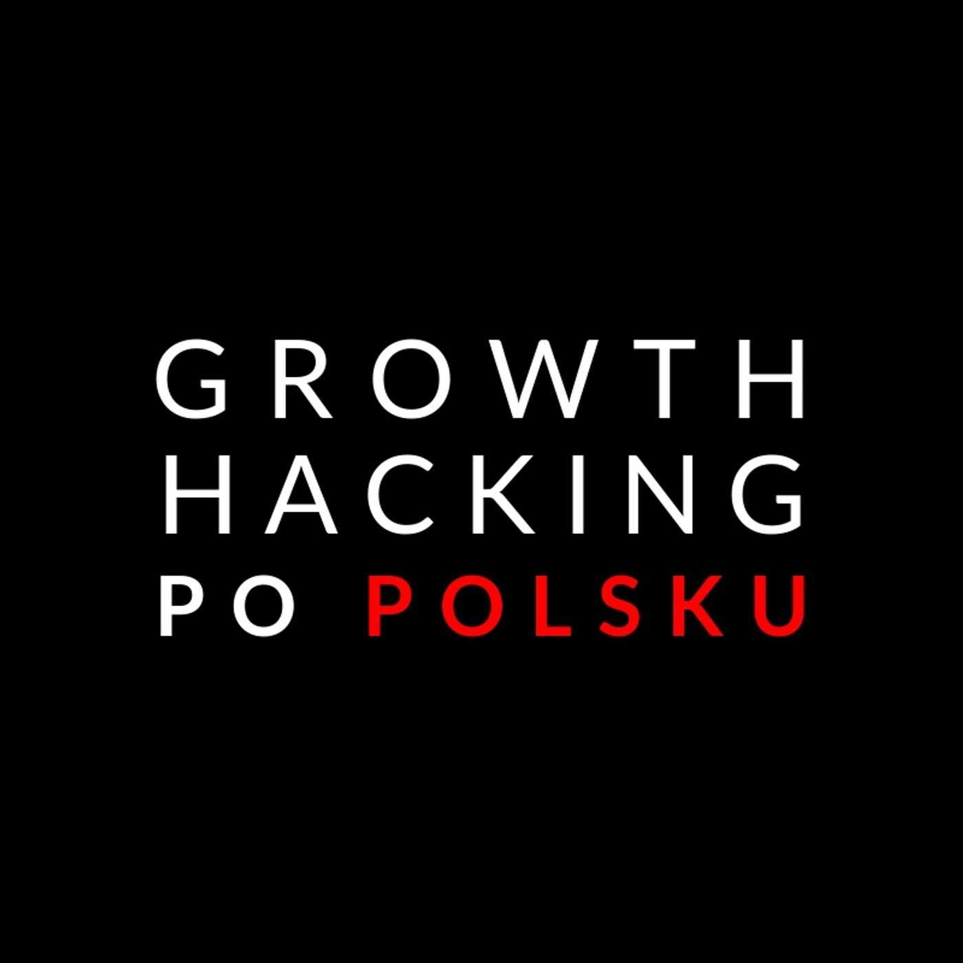 Mateusz Wyciślik - Podcast: Growth Hacking Po Polsku