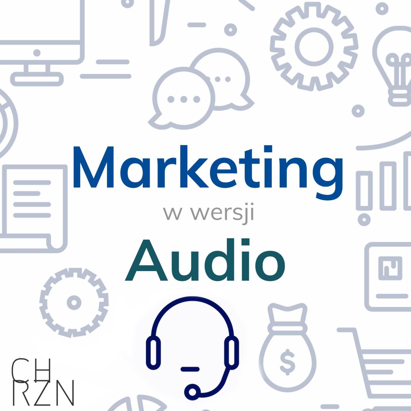Natalia Charzyńska - Podcast: Marketing w Wersji Audio